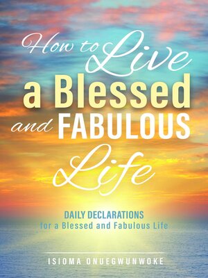 cover image of How to Live a Blessed and Fabulous Life